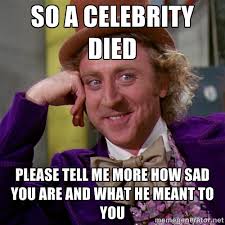 so a celebrity died